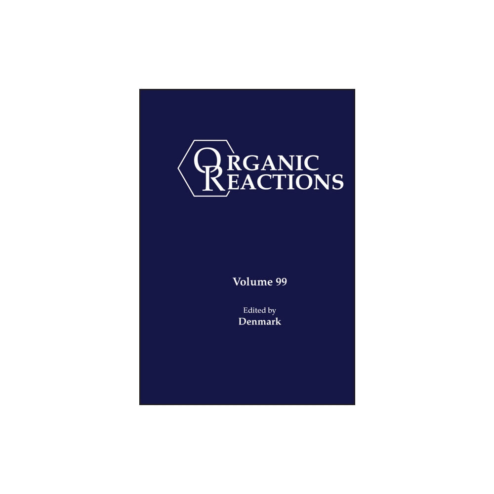 John Wiley & Sons Inc Organic Reactions, Volume 99 (inbunden, eng)