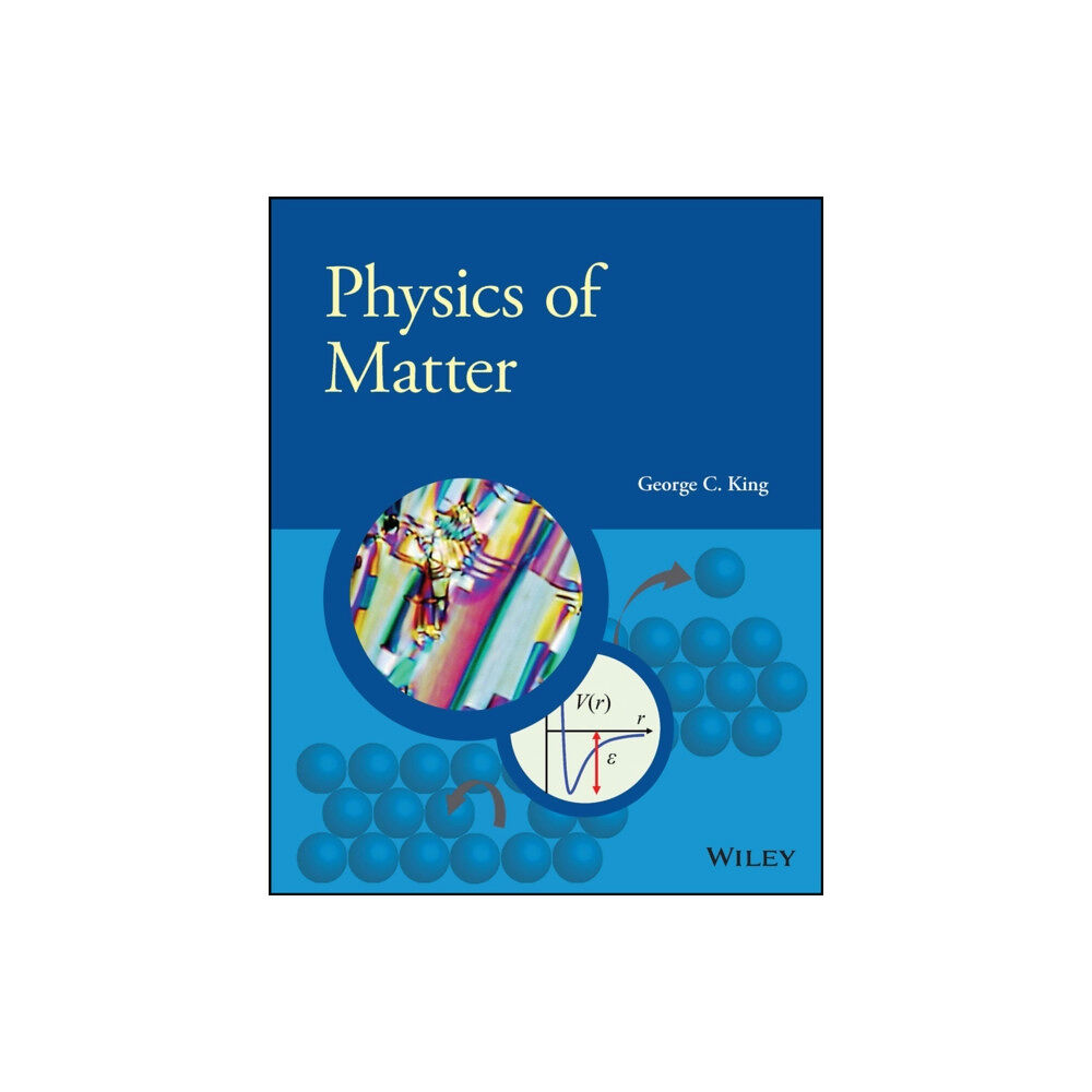 John Wiley & Sons Inc Physics of Matter (häftad, eng)