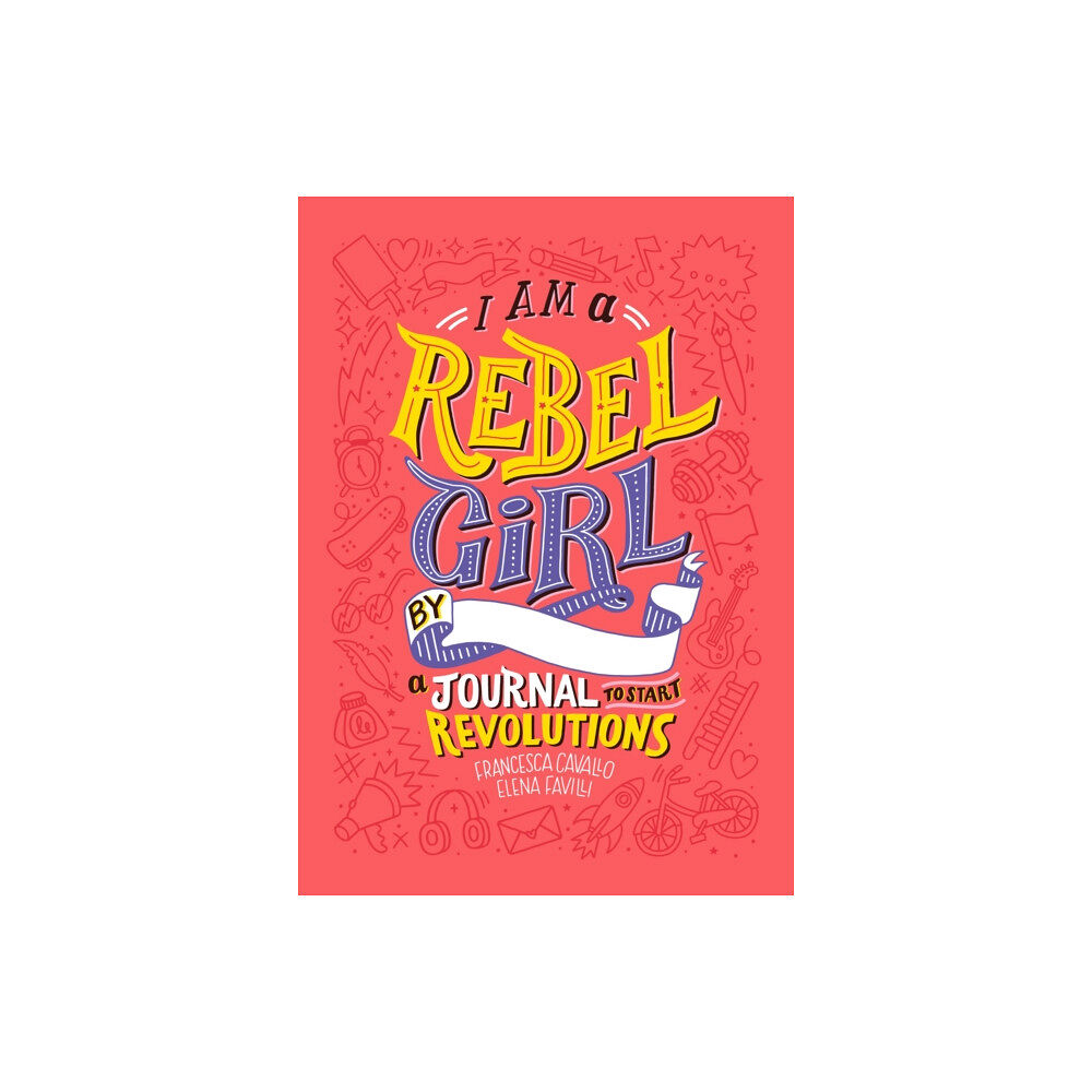 Rebel Girls Inc I Am A Rebel Girl: A Journal to Start Revolutions (inbunden, eng)