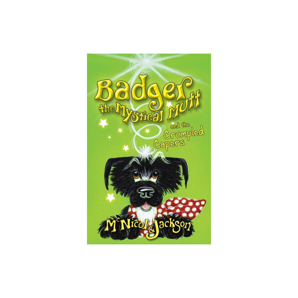 The Lunicorn Press Badger the Mystical Mutt and the Crumpled Capers (häftad, eng)