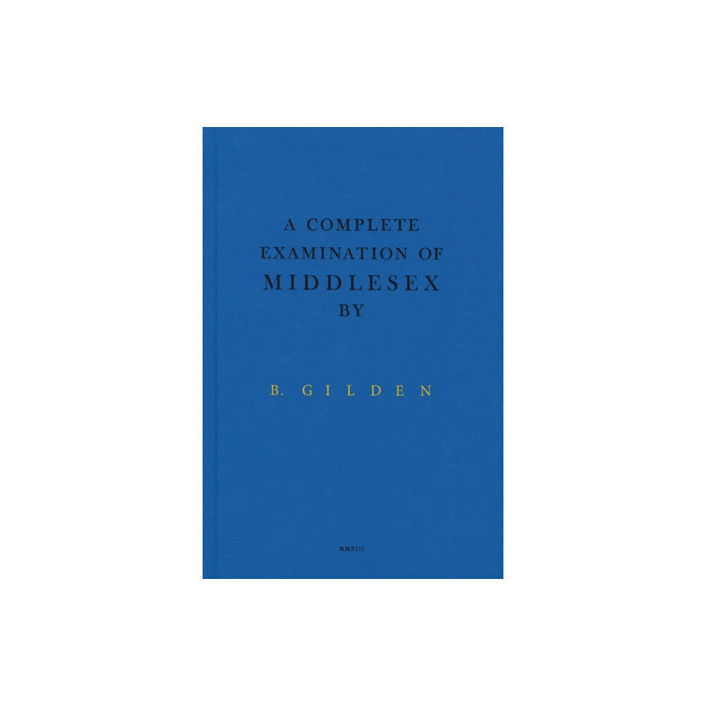 Archive of Modern Conflict A Complete Examination Of Middlesex (inbunden, eng)