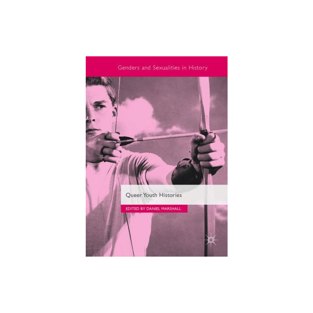 Palgrave macmillan Queer Youth Histories (inbunden, eng)