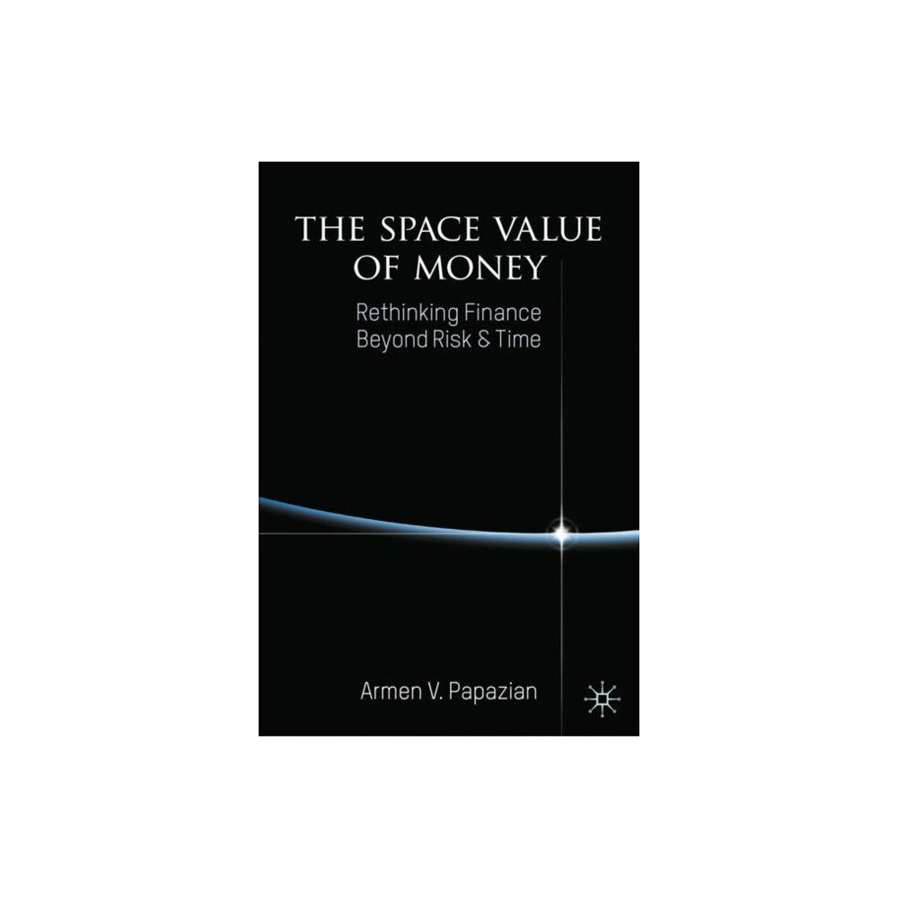 Palgrave macmillan The Space Value of Money (inbunden, eng)