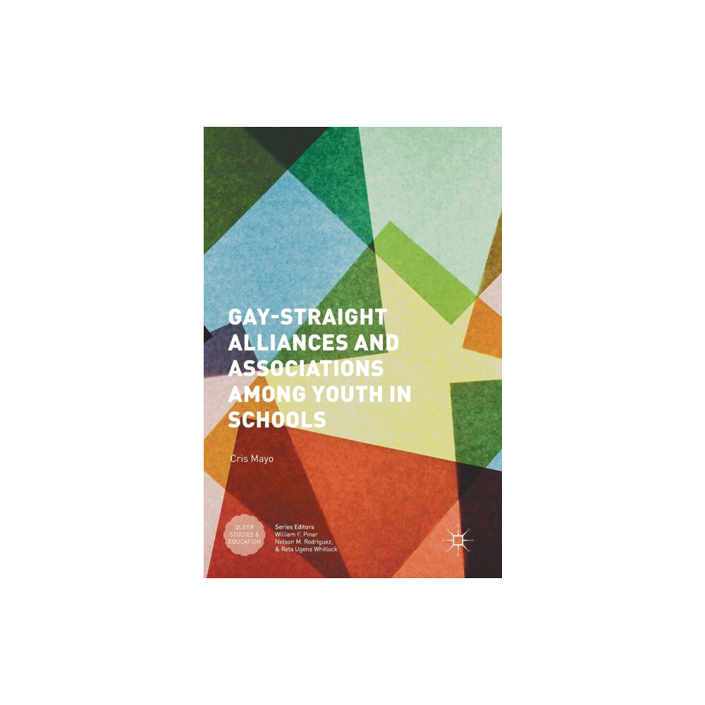 Palgrave macmillan Gay-Straight Alliances and Associations among Youth in Schools (inbunden, eng)