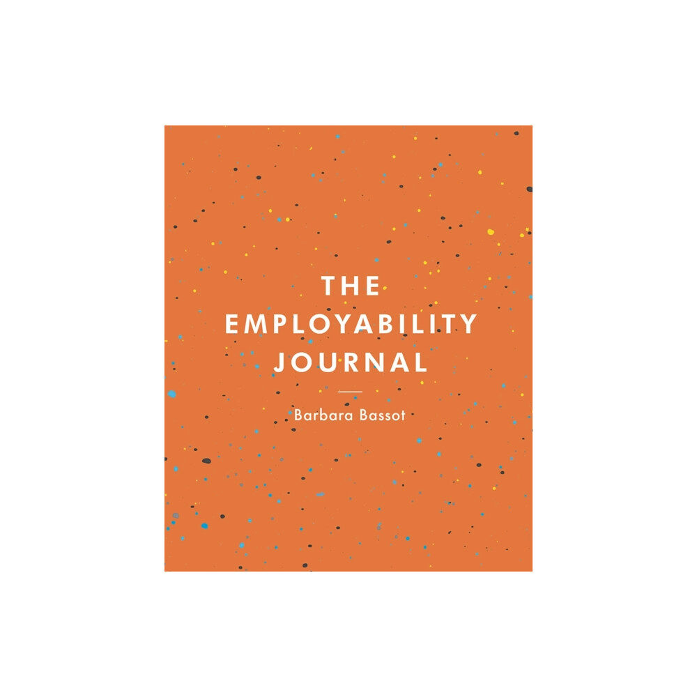 Bloomsbury Publishing PLC The Employability Journal (häftad, eng)