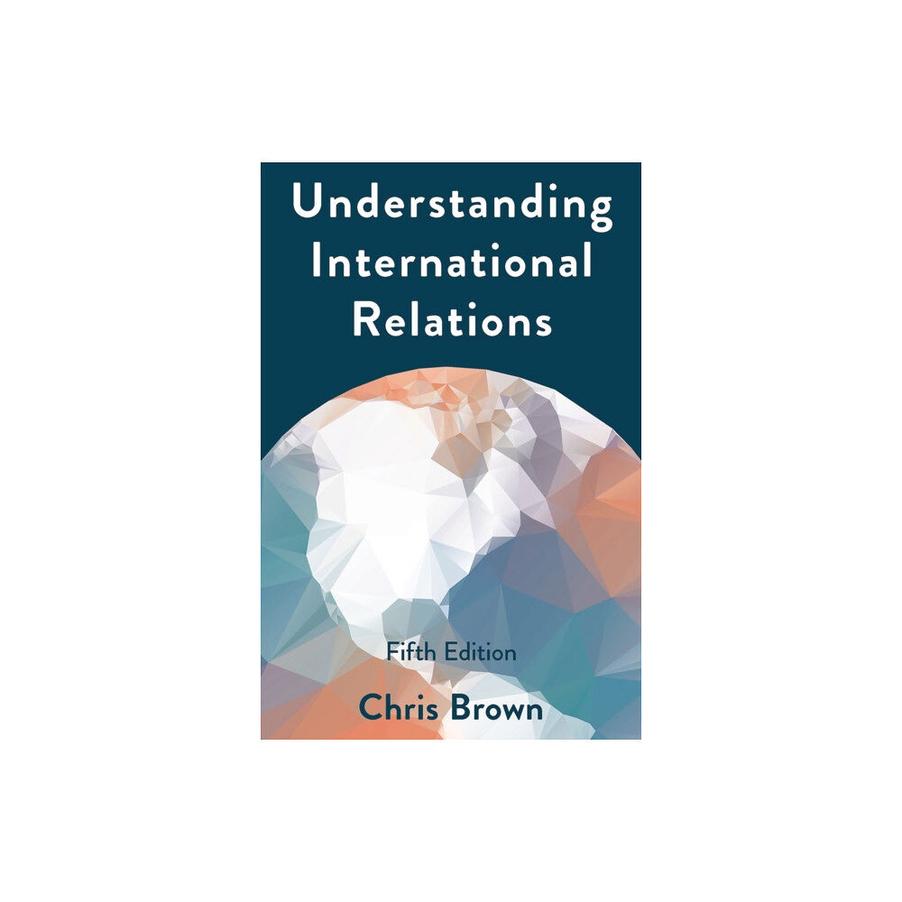 Bloomsbury Publishing PLC Understanding International Relations (häftad, eng)