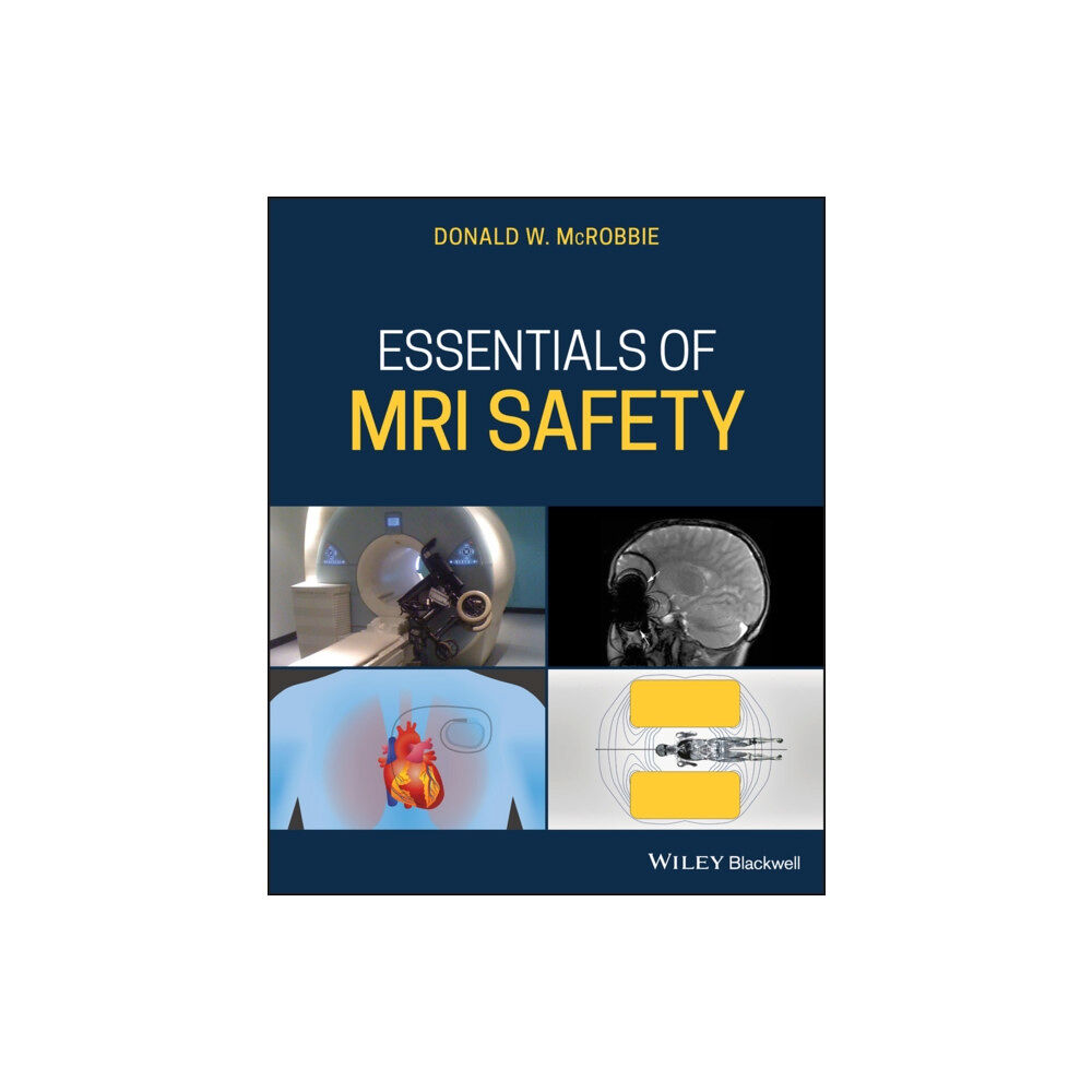 John Wiley And Sons Ltd Essentials of MRI Safety (häftad, eng)