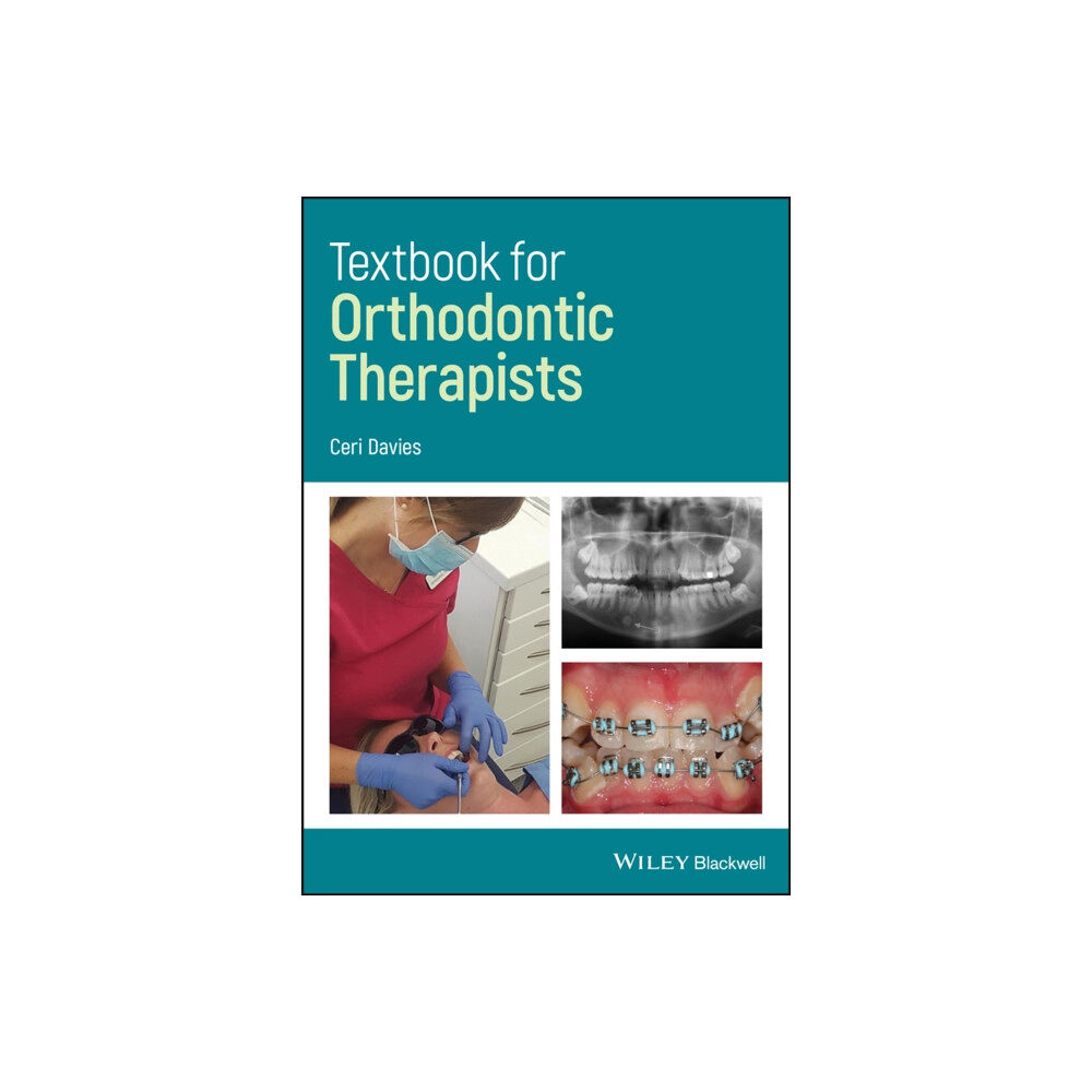 John Wiley And Sons Ltd Textbook for Orthodontic Therapists (häftad, eng)