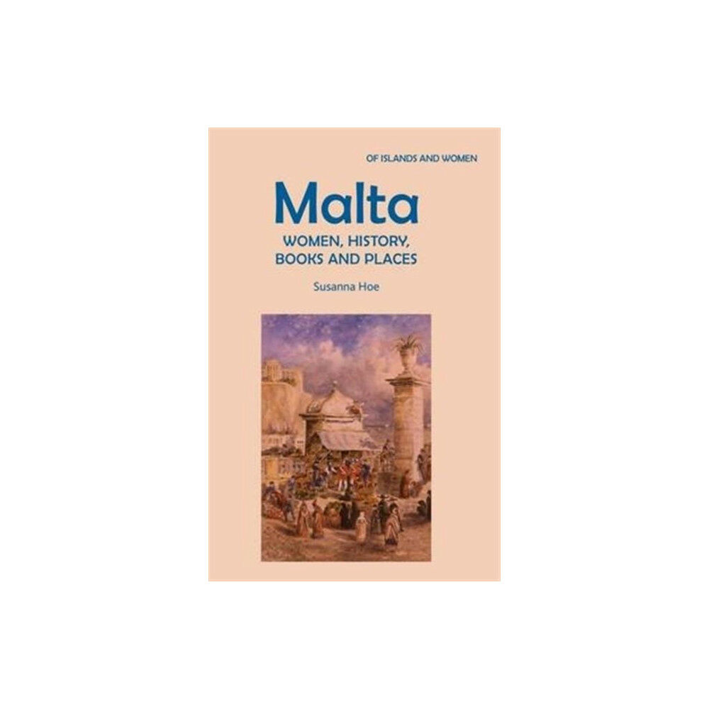 Holo Books The Arbitration Press Malta: Women, History, Books and Places (häftad, eng)