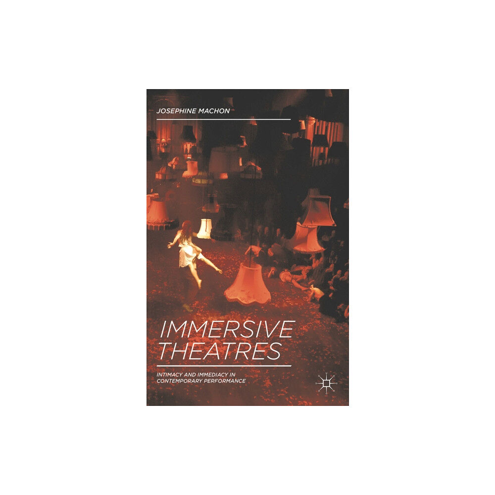 Bloomsbury Publishing PLC Immersive Theatres (häftad, eng)