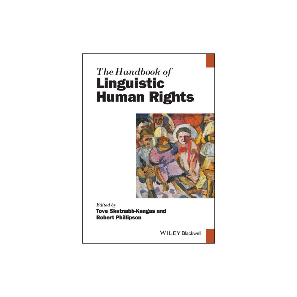 John Wiley And Sons Ltd The Handbook of Linguistic Human Rights (häftad, eng)