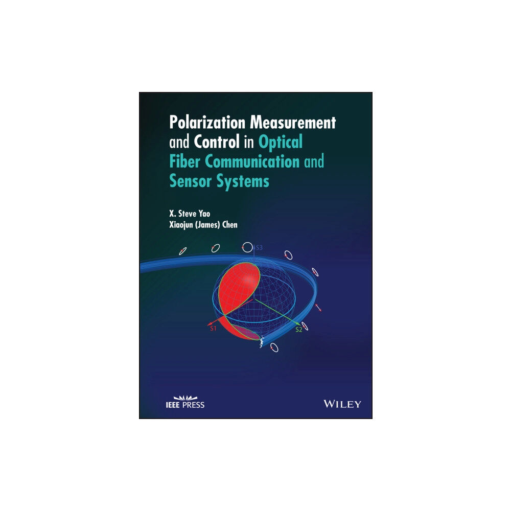 John Wiley & Sons Inc Polarization Measurement and Control in Optical Fiber Communication and Sensor Systems (inbunden, eng)