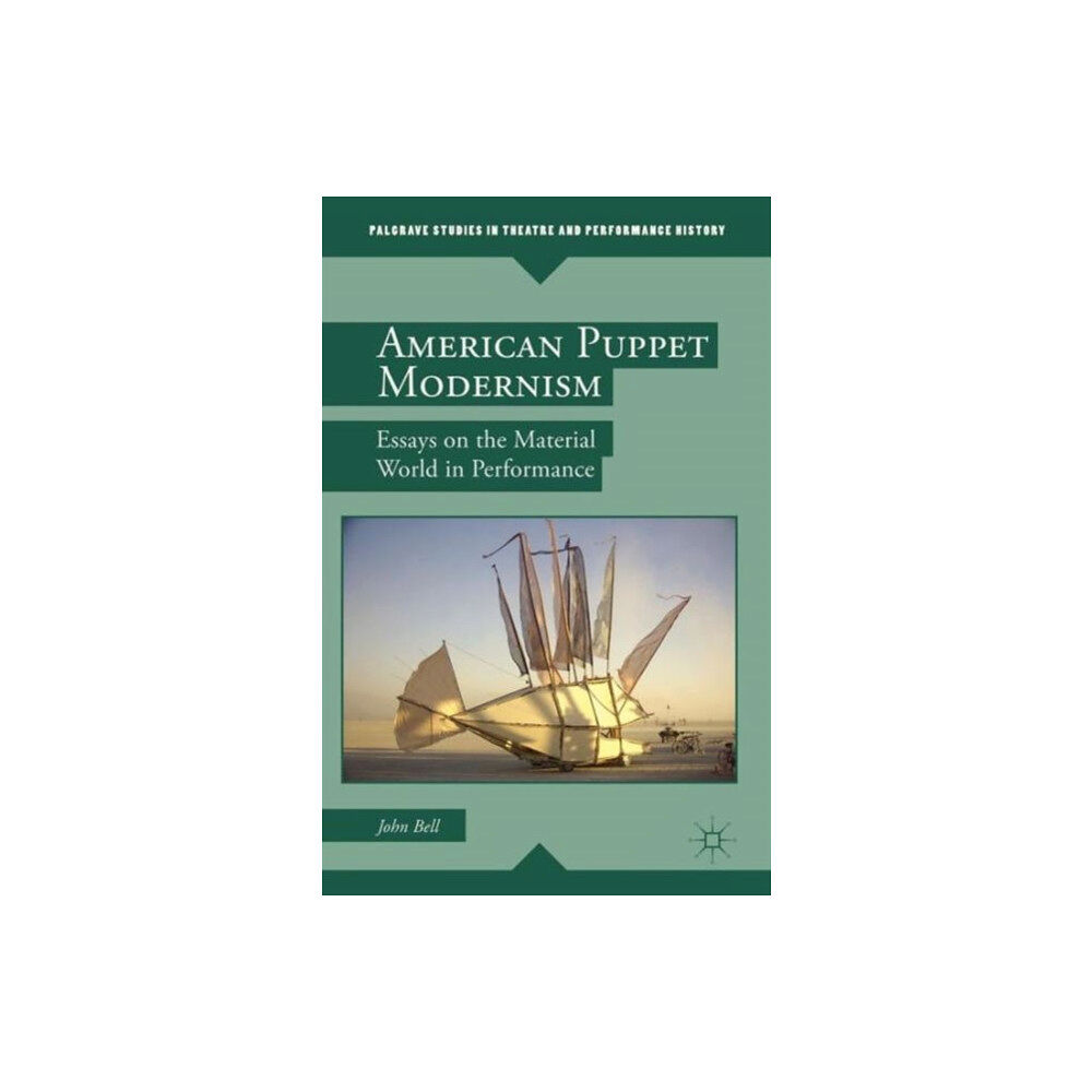 Palgrave macmillan American Puppet Modernism (häftad, eng)