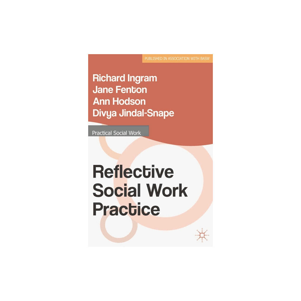 Bloomsbury Publishing PLC Reflective Social Work Practice (häftad, eng)