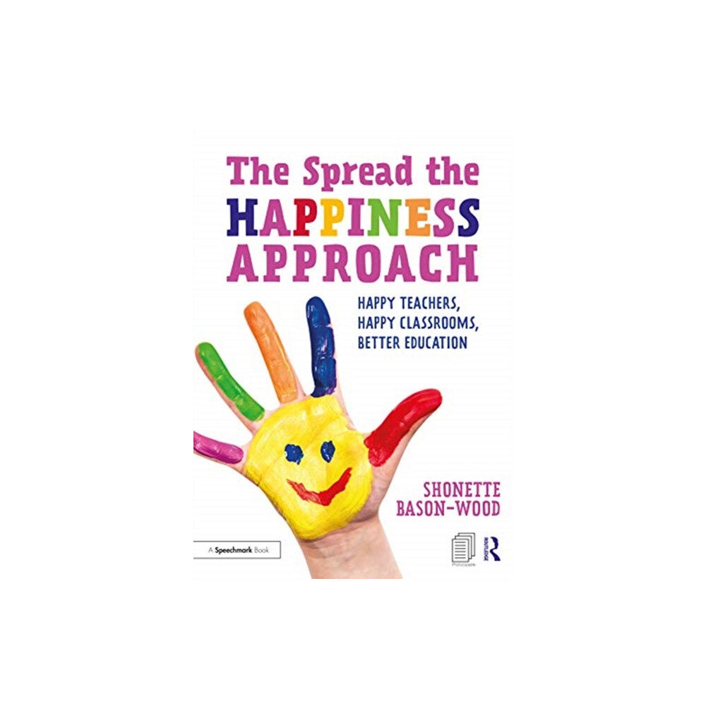 Taylor & francis ltd The Spread the Happiness Approach: Happy Teachers, Happy Classrooms, Better Education (häftad, eng)