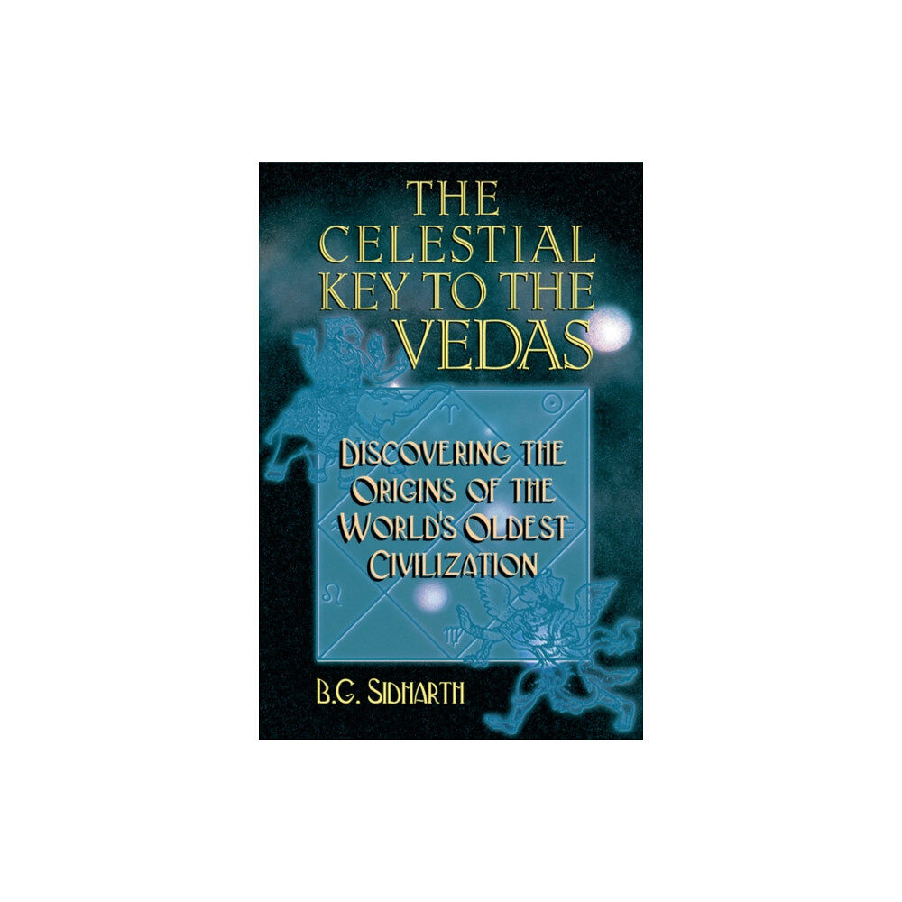 Inner Traditions Bear and Company Celestial Key to the Vedas (häftad, eng)