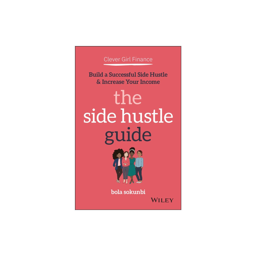 John Wiley & Sons Inc Clever Girl Finance: The Side Hustle Guide (häftad, eng)