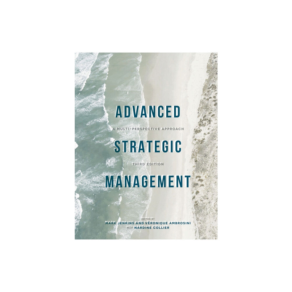 Bloomsbury Publishing PLC Advanced Strategic Management (häftad, eng)