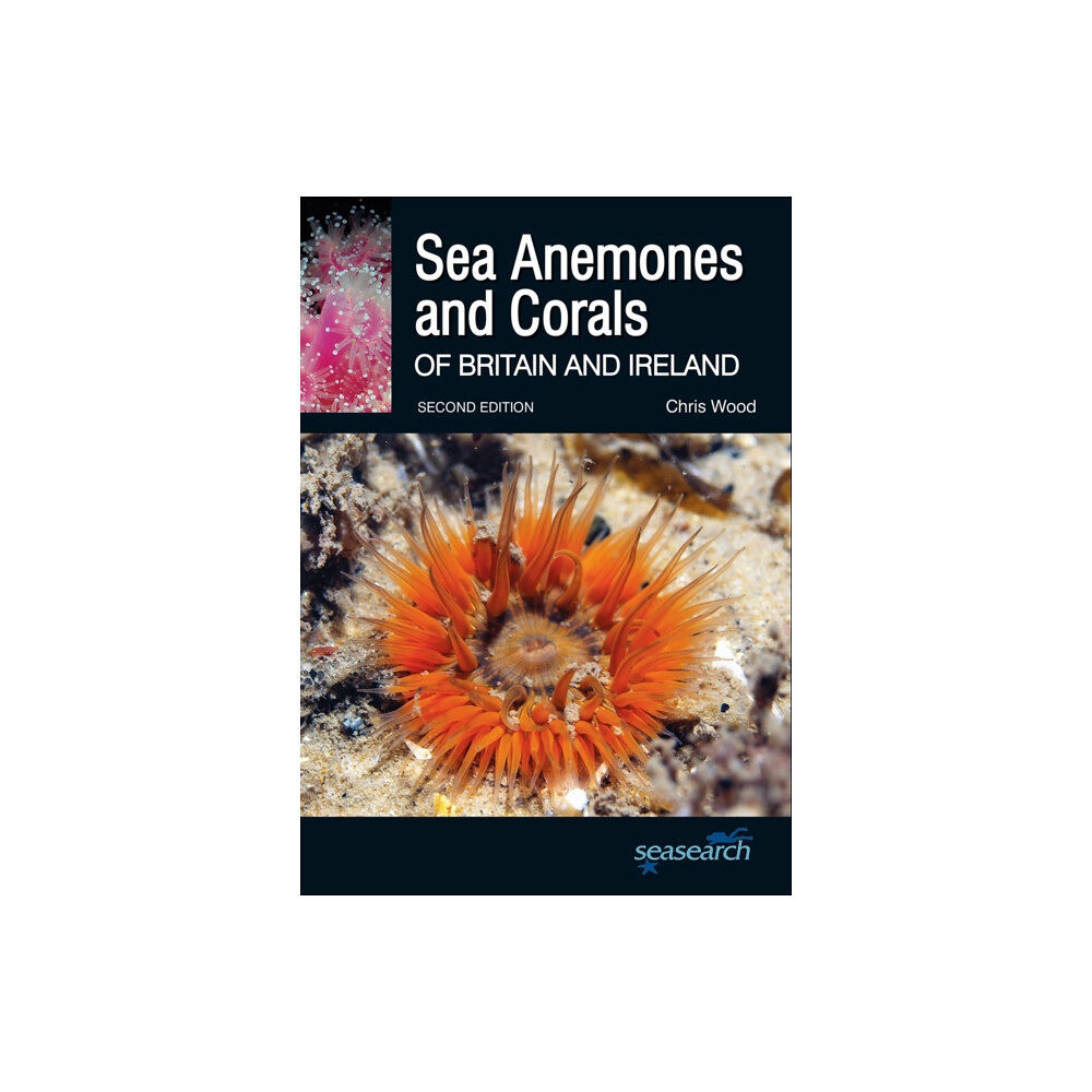 Wild Nature Press Sea Anemones and Corals of Britain and Ireland (häftad, eng)