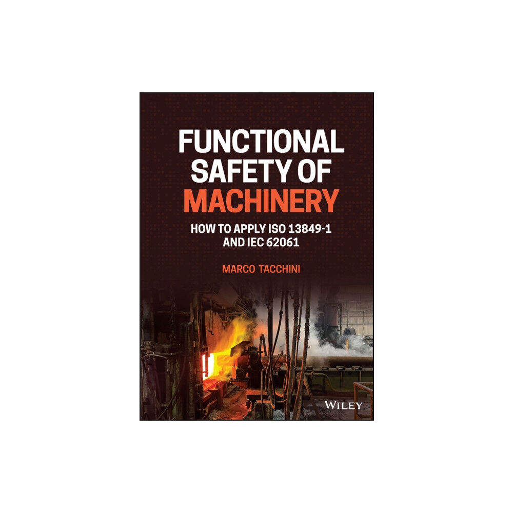 John Wiley & Sons Inc Functional Safety of Machinery (inbunden, eng)