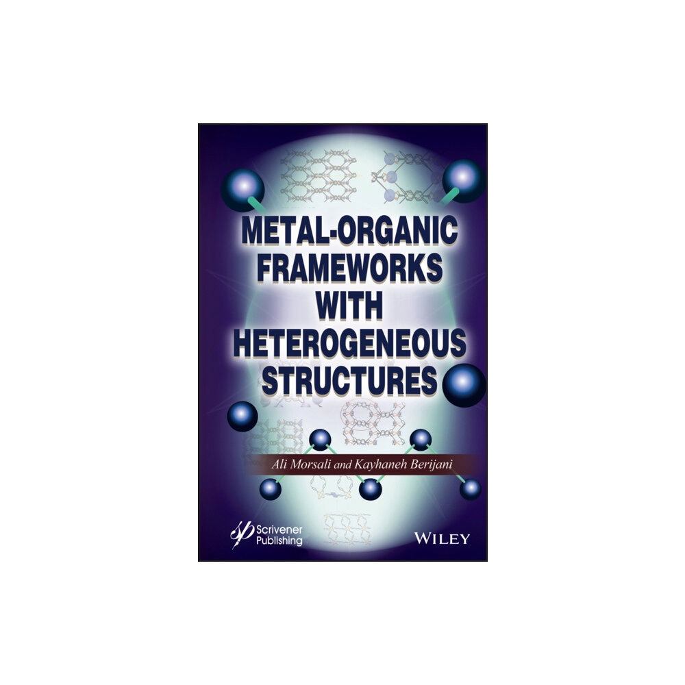 John Wiley & Sons Inc Metal-Organic Frameworks with Heterogeneous Structures (inbunden, eng)