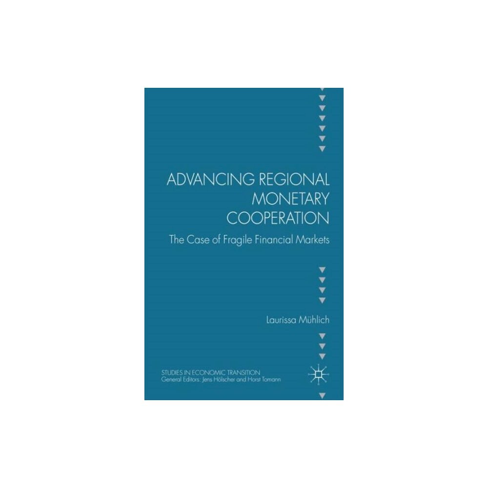 Palgrave macmillan Advancing Regional Monetary Cooperation (inbunden, eng)