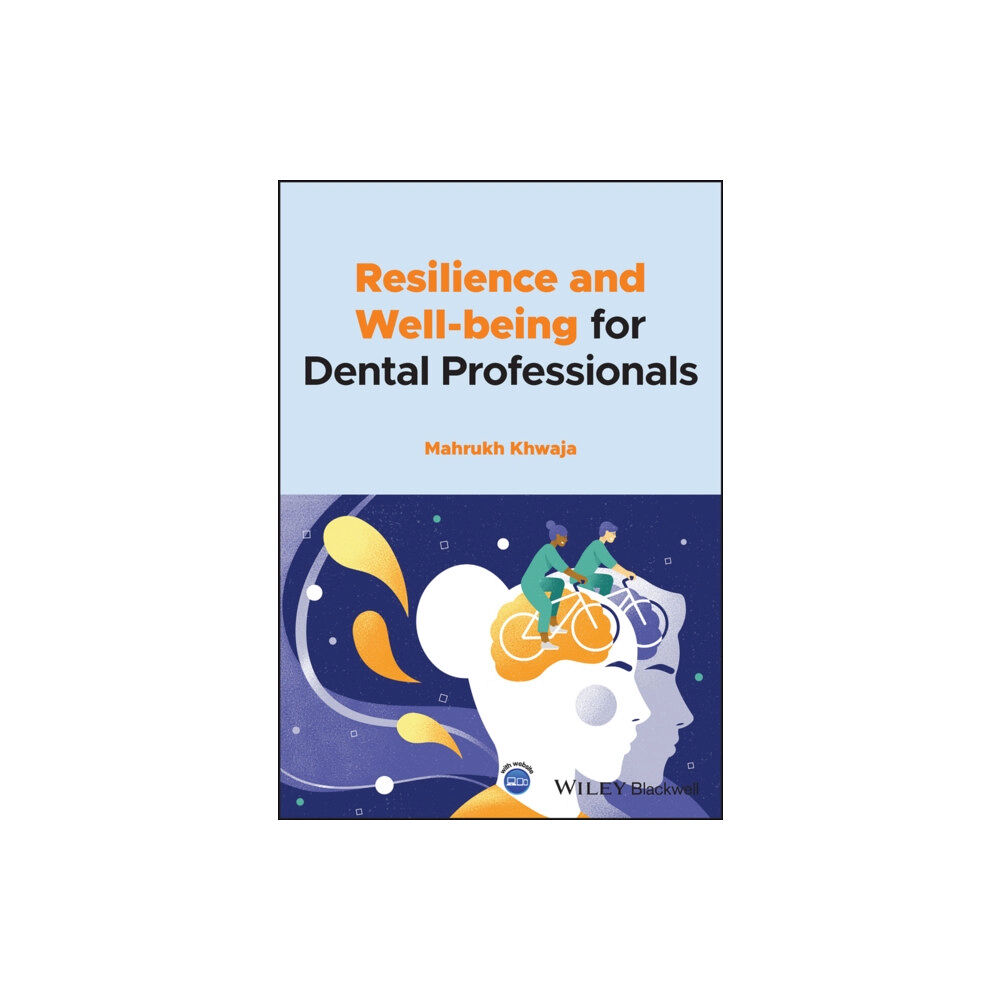 John Wiley And Sons Ltd Resilience and Well-being for Dental Professionals (häftad, eng)