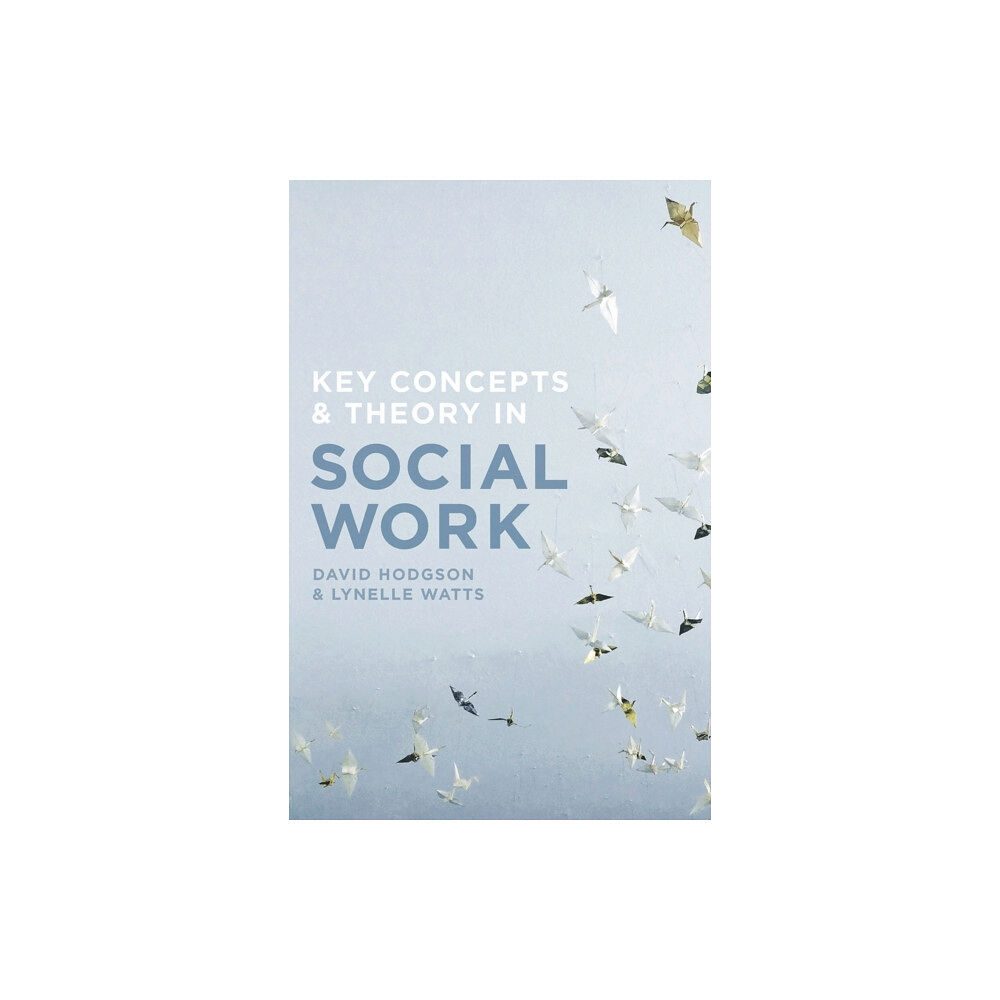 Bloomsbury Publishing PLC Key Concepts and Theory in Social Work (häftad, eng)