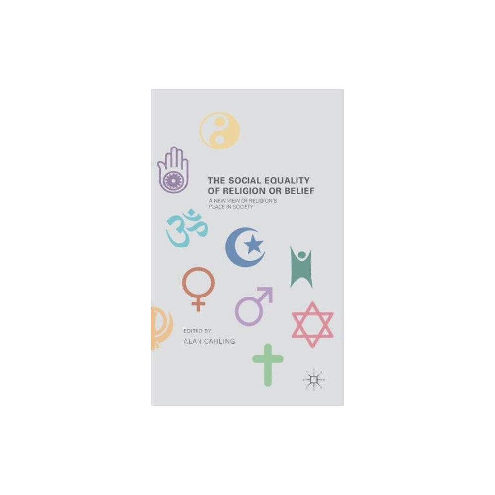 Palgrave macmillan The Social Equality of Religion or Belief (inbunden, eng)