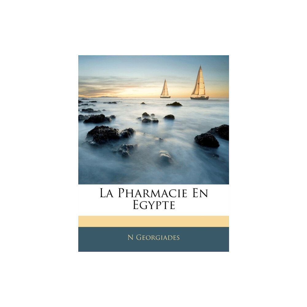 Nabu Press La Pharmacie En Egypte (häftad, eng)