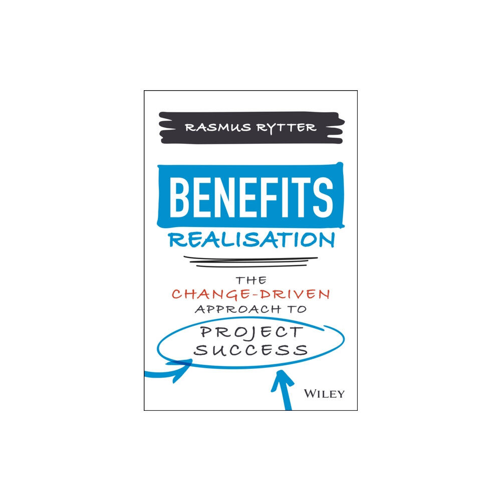 John Wiley & Sons Inc Benefits Realisation (inbunden, eng)