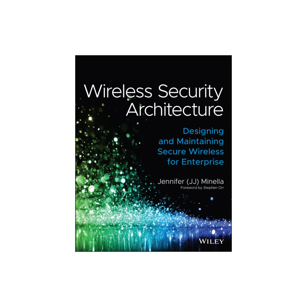 John Wiley & Sons Inc Wireless Security Architecture (häftad, eng)