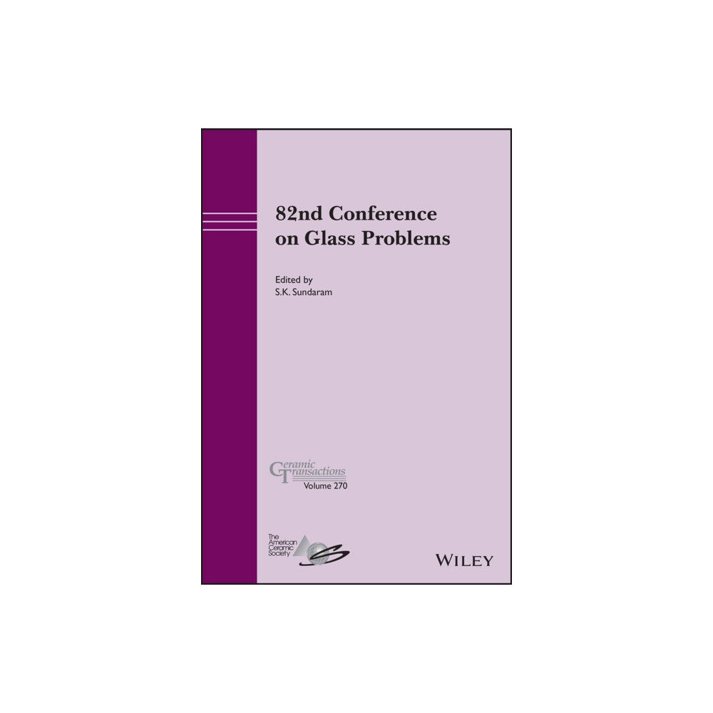 John Wiley & Sons Inc 82nd Conference on Glass Problems, Volume 270 (inbunden, eng)