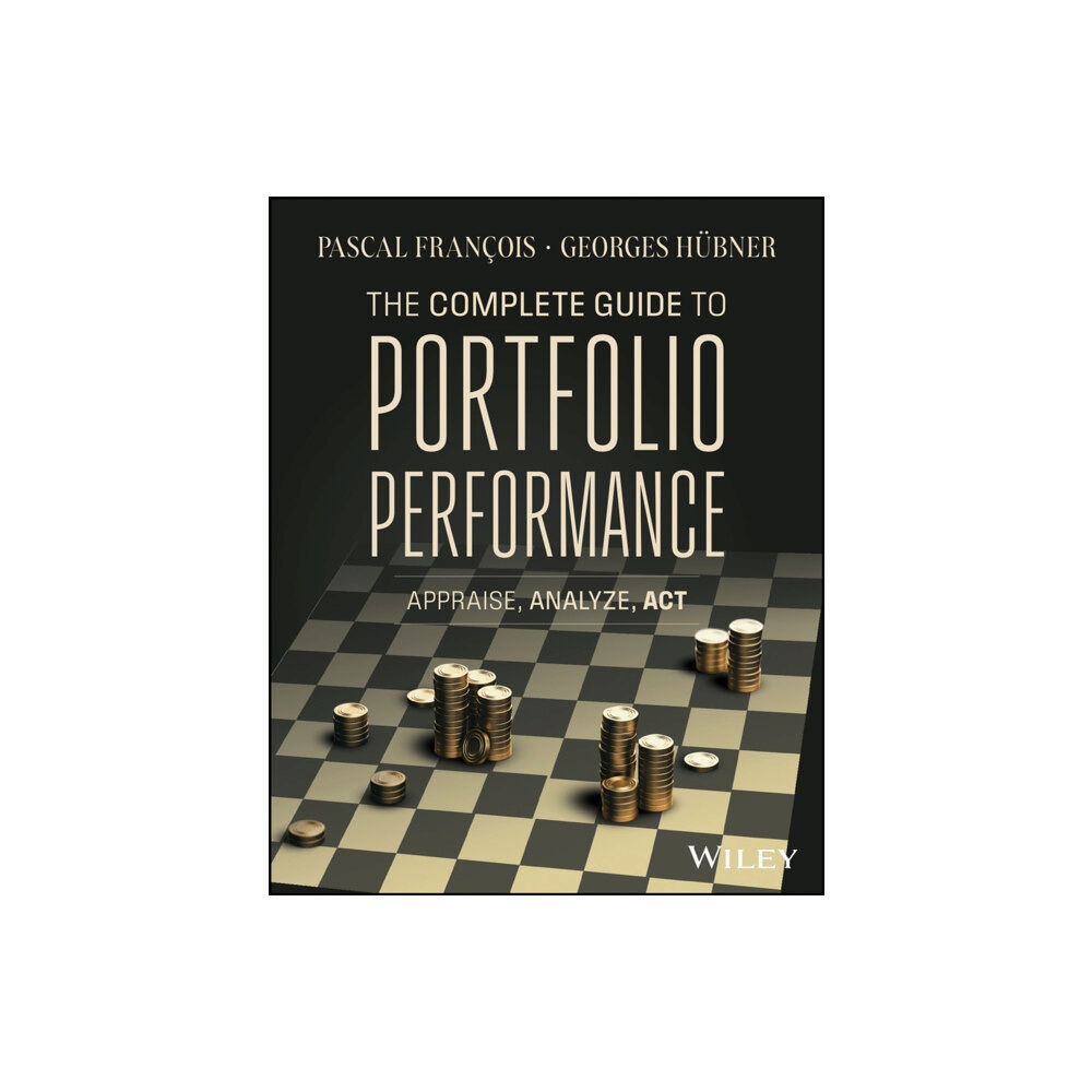 John Wiley & Sons Inc The Complete Guide to Portfolio Performance (inbunden, eng)