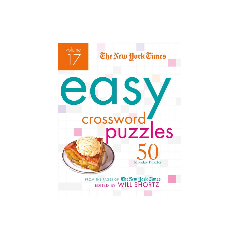 St. Martin's Publishing Group The New York Times Easy Crossword Puzzles Volume 17 (bok, spiral, eng)