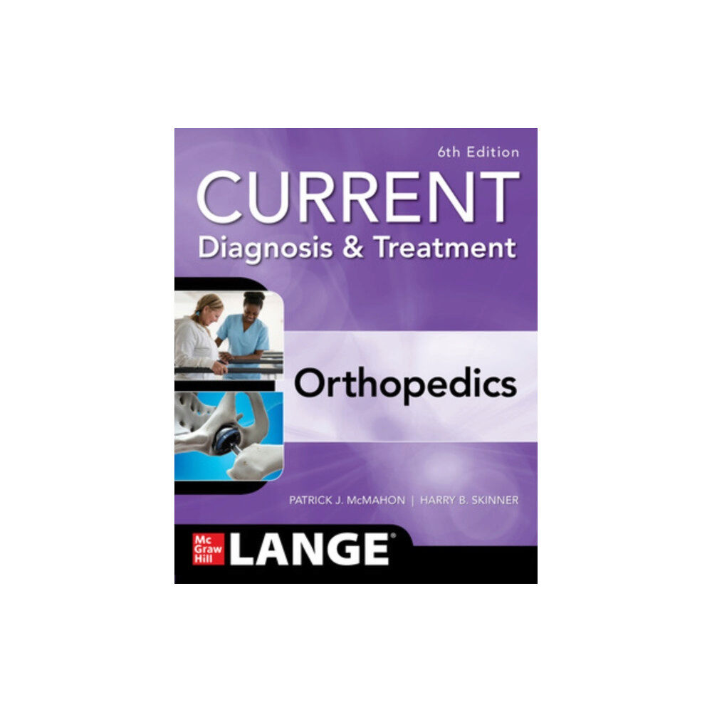 McGraw-Hill Education CURRENT Diagnosis & Treatment Orthopedics, Sixth Edition (häftad, eng)