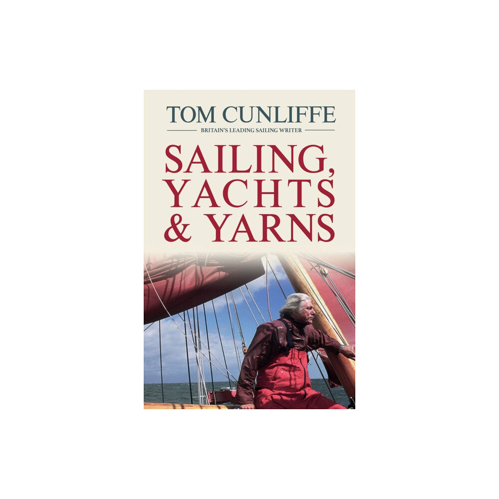 Fernhurst Books Limited Sailing, Yachts and Yarns (inbunden, eng)