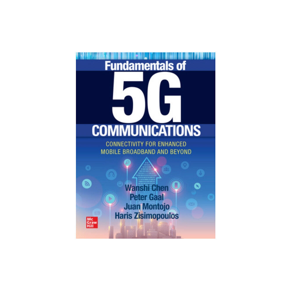 McGraw-Hill Education Fundamentals of 5G Communications: Connectivity for Enhanced Mobile Broadband and Beyond (häftad, eng)