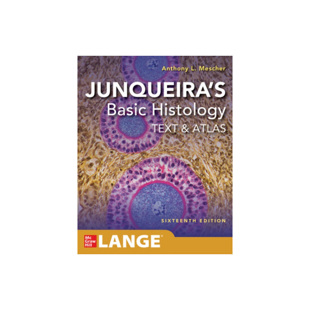 McGraw-Hill Education Junqueira's Basic Histology: Text and Atlas, Sixteenth Edition (häftad, eng)