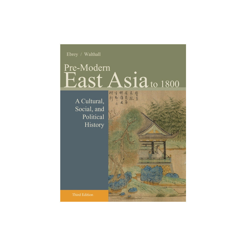 Cengage Learning, Inc Pre-Modern East Asia (häftad, eng)
