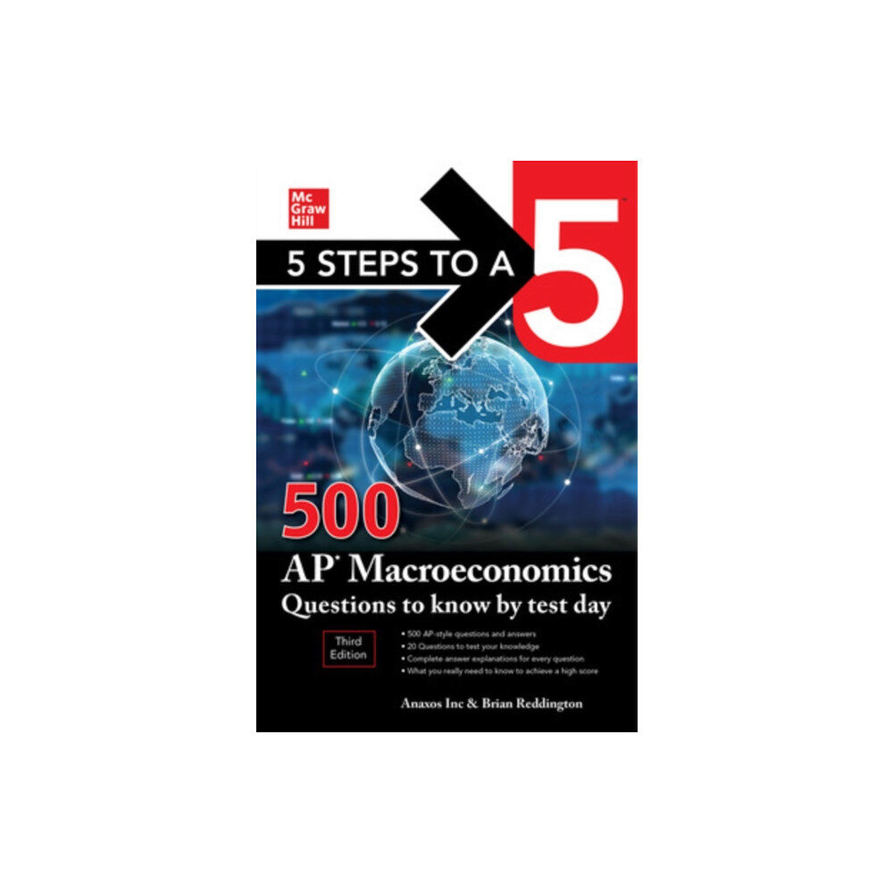 McGraw-Hill Education 5 Steps to a 5: 500 AP Macroeconomics Questions to Know by Test Day, Third Edition (häftad, eng)