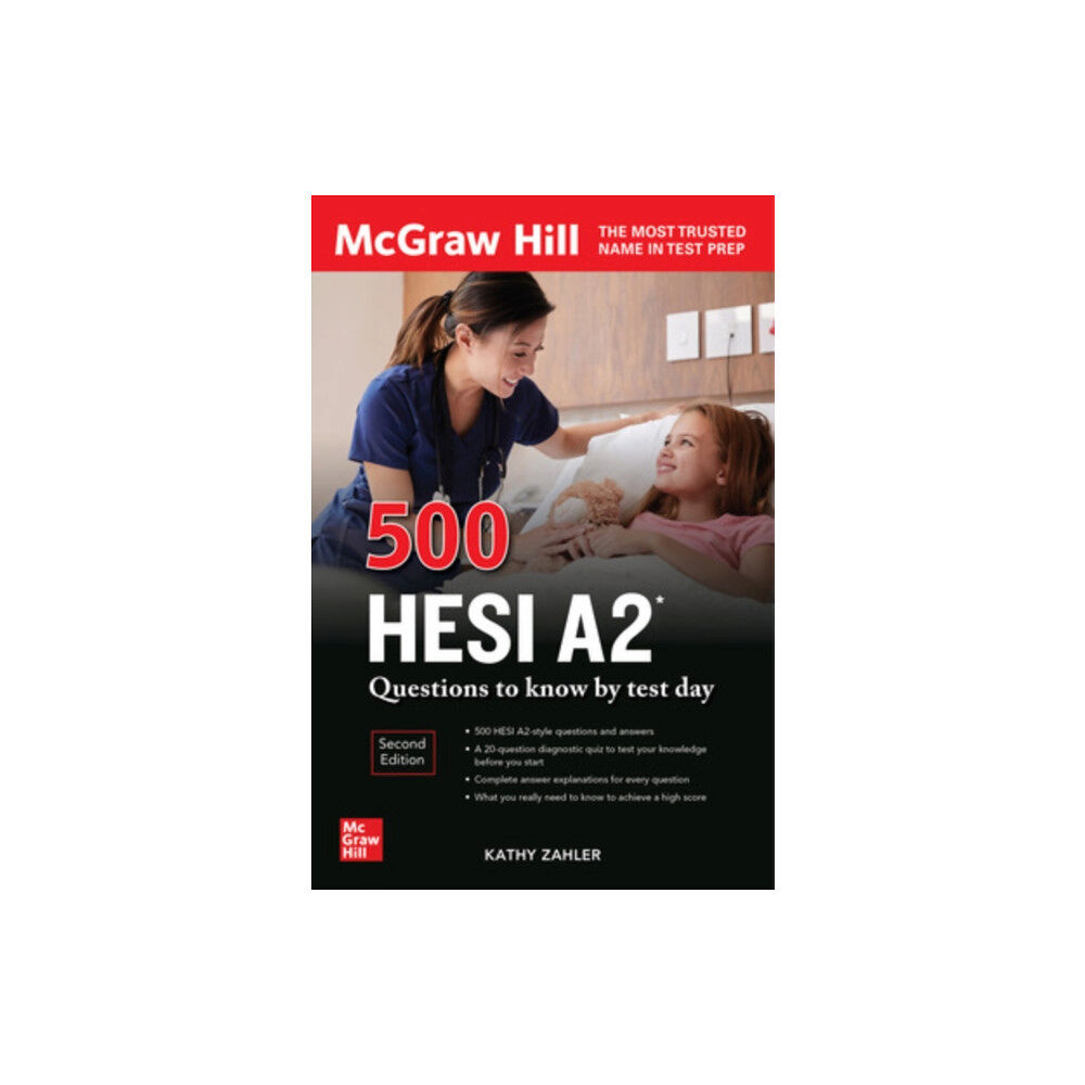 McGraw-Hill Education 500 HESI A2 Questions to Know by Test Day, Second Edition (häftad, eng)