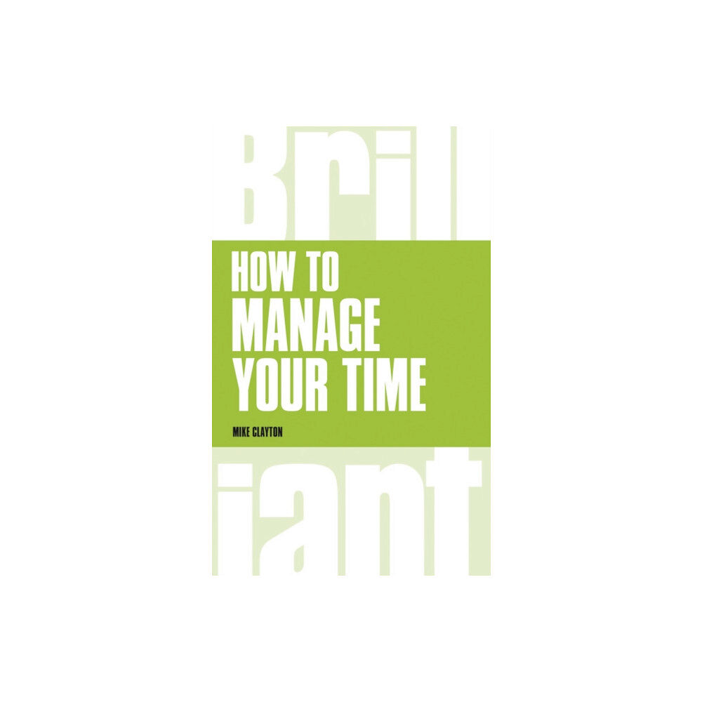 Pearson Education Limited How to manage your time (häftad, eng)