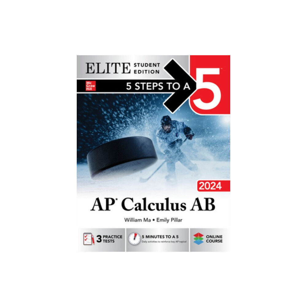 McGraw-Hill Education 5 Steps to a 5: AP Calculus AB 2024 Elite Student Edition (häftad, eng)