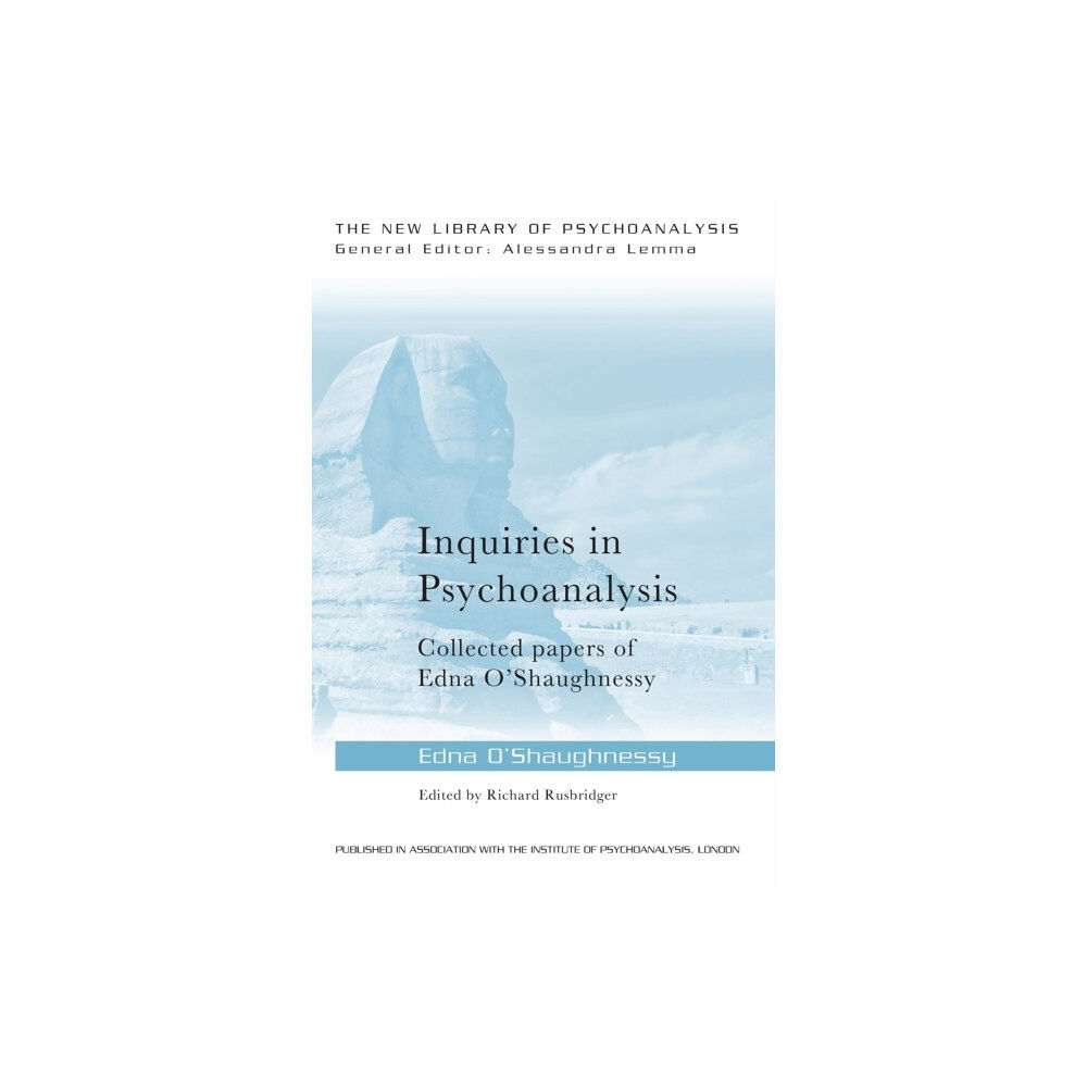 Taylor & francis ltd Inquiries in Psychoanalysis: Collected papers of Edna O'Shaughnessy (häftad, eng)