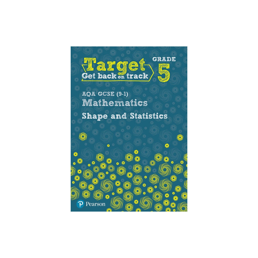 Pearson Education Limited Target Grade 5 AQA GCSE (9-1) Mathematics Shape and Statistics Workbook (häftad, eng)
