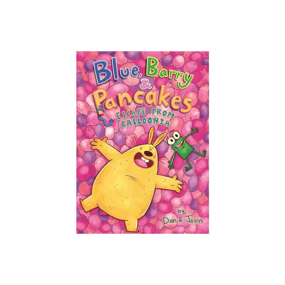 First Second Blue, Barry & Pancakes: Escape from Balloonia (inbunden, eng)