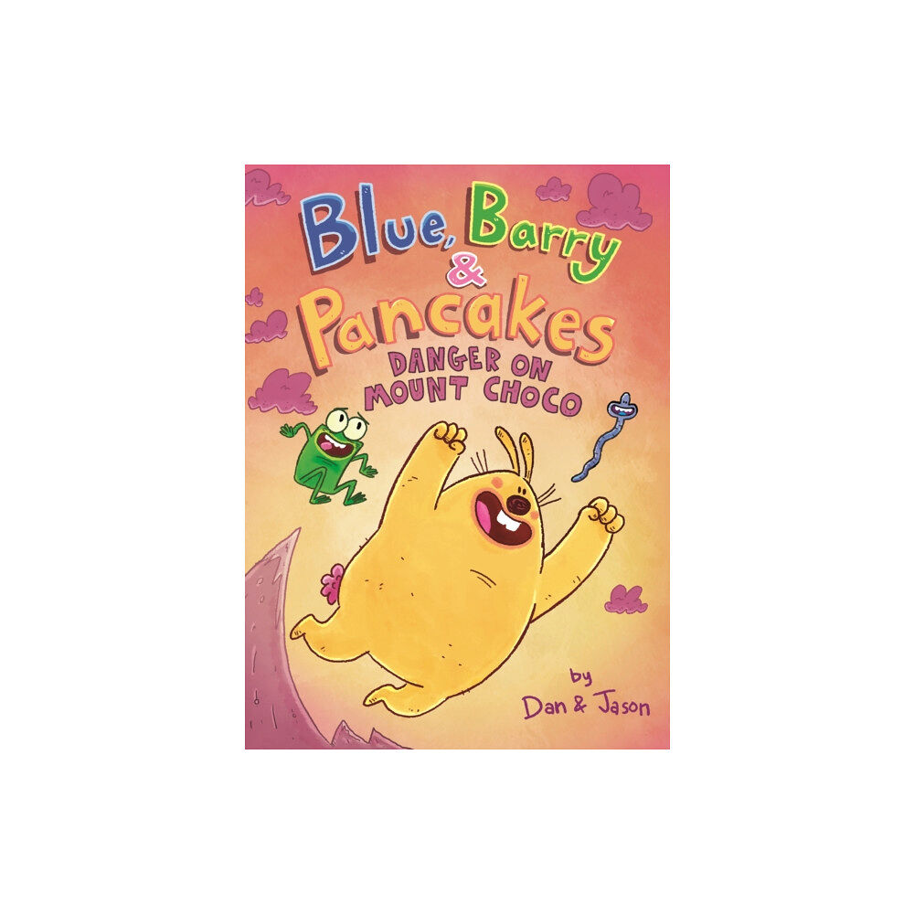 First Second Blue, Barry & Pancakes: Danger on Mount Choco (inbunden, eng)