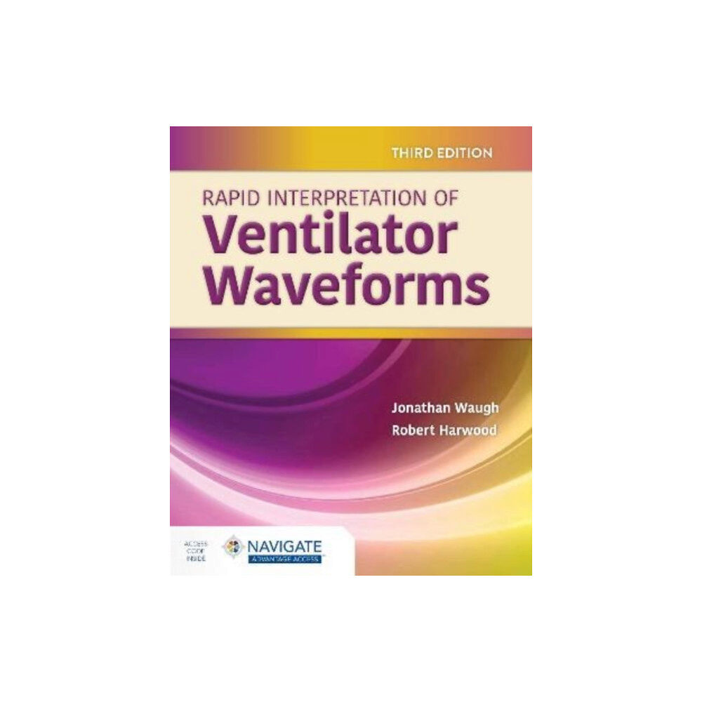 Jones and Bartlett Publishers, Inc Rapid Interpretation of Ventilator Waveforms (bok, spiral, eng)