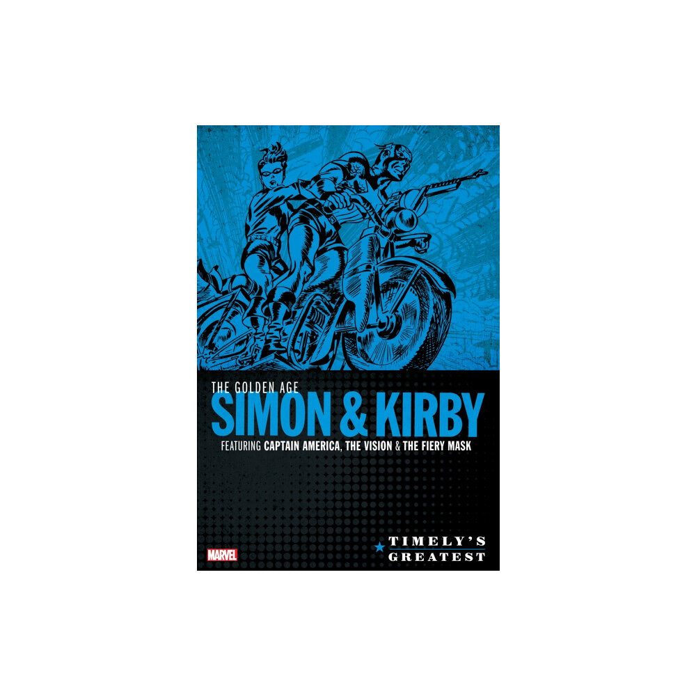 Marvel Comics Timely's Greatest: The Golden Age Simon & Kirby Omnibus (inbunden, eng)